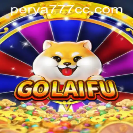 Experience the Thrill of GoLaiFu: A New Era of Online Gaming with PERYA777