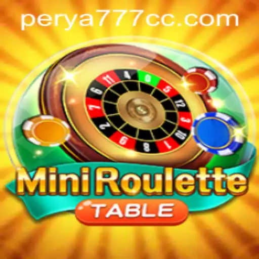 Discover the Thrills of MiniRoulette with PERYA777
